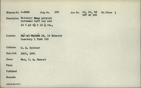 Documentation associated with Hearst Museum object titled Beer cup, accession number 6-6804, described as Pottery: deep pointed-bottomed buff cup, red; least diameter 5 cm, greatest diameter 6 1/2 cm, height 14 1/2 cm.