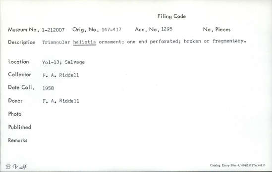 Documentation associated with Hearst Museum object titled Shell fragment, accession number 1-212007, described as Triangular haliotis; one end perforated; broken or fragmentary.