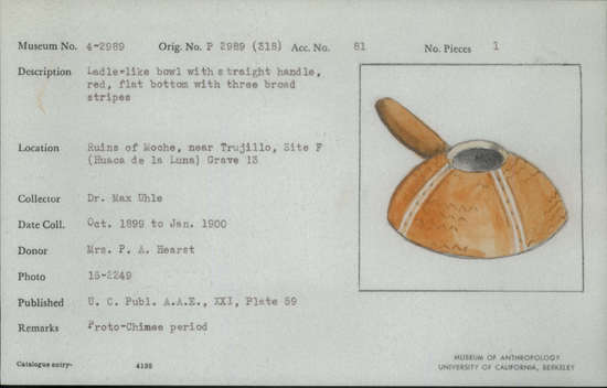 Documentation associated with Hearst Museum object titled Bowl w/ handle, accession number 4-2989, described as Ladle-like bowl with straight handle, red, flat bottom with three broad stripes