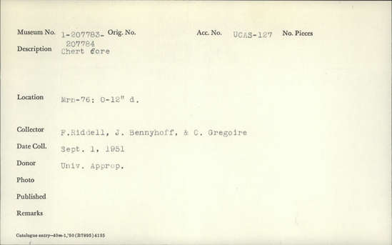 Documentation associated with Hearst Museum object titled Core, accession number 1-207784, described as Chert. Notice: Image restricted due to its potentially sensitive nature. Contact Museum to request access.