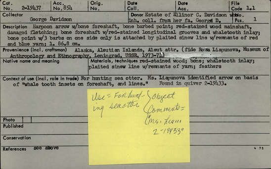 Documentation associated with Hearst Museum object titled Arrow, accession number 2-19437, described as With bone foreshaft; bone barbed point with 3 barbs on one side only, attached by plaited sinew line with remnants of red and blue yarn; red-stained wood mainshaft, damaged fletching. Bone foreshaft with red-stained longitudinal grooves and whaletooth inlay.