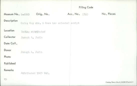 Documentation associated with Hearst Museum object titled Coin: copper, accession number 9-6083, described as Coin; Cu; Obv and Rev: has oriental script