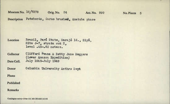 Documentation associated with Hearst Museum object titled Potsherds, accession number 16-7378, described as Potsherds, Carmo brushed