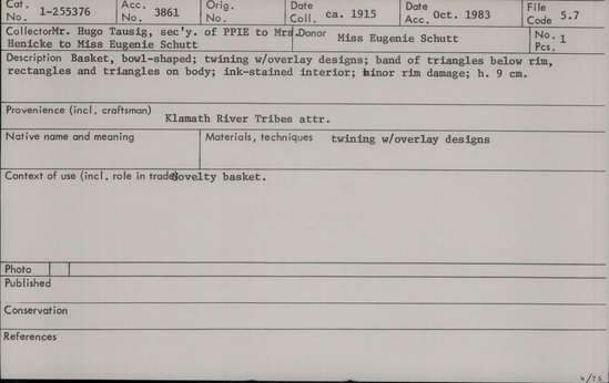 Documentation associated with Hearst Museum object titled Bowl basket, accession number 1-255376, described as Bowl-shaped basket. Twining with overlay designs. Band of triangles below rim, rectangles and triangles on body. Ink - stained interior. Minor rim damage. Tag "Klamath R. Tribes Att.". Per Ralph Shanks:  Twined basket bowl. The basket has a crossed warp starting knot.  The warp material is hazel.  The background weft is conifer root.  The weft overlay is beargrass, maidenhair fern, and red-dyed woodwardia.  At the starting knot there is three strand twining that extends for .5 inch, changing to plain twining for 1 inch, and then 1 weft row of three strand twining, followed by  plain twining which continues up to the rim, where the last weft row is three strand twining. Starting at the base the three rod twining has no overlay, after which there is a band of alternating beargrass and woodwardia.   At the edge of the base and at the rim there are two horizontal bands of woodwardia triangles with a line of maidenhair fern.  The main design is comprised of three elements formed by diagonal sets of triangles and rectangles. The rim has four weft rows of conifer root with no overlay. The basket has an up to the right slant of weft twist.  The basket has a rightward work direction with an exterior workface.  The overlay is on the outside, with some beargrass overlay carried into the inside.  The rim is trimmed.  The basket is from Northwestern California.