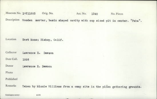 Documentation associated with Hearst Museum object titled Mortar, accession number 1-211553, described as Mortar made of wood.  Basin shaped cavity with cup-sized pit in center.