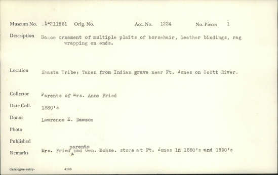 Documentation associated with Hearst Museum object titled Dance ornament, accession number 1-211551, described as Dance ornament of multiple plaits of horsehair, leather bindings, rag wrapping on ends.