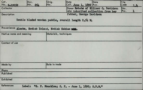 Documentation associated with Hearst Museum object titled Paddle, accession number 2-19152, described as Double bladed wooden paddle. Label: "S. P. Moncklon; S. F. - June 1, 1892; S.P.M.