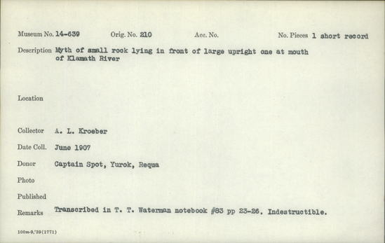 Documentation associated with Hearst Museum object titled Wax cylinder recording, accession number 14-639.1, described as Myth of small rock lying in front of large upright one at mouth of Klamath River Original