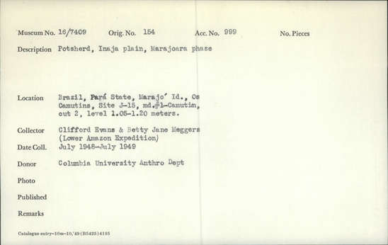 Documentation associated with Hearst Museum object titled Potsherds, accession number 16-7409, described as Potsherd, Inaja plain, Marajoara phase