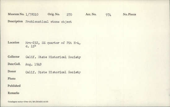 Documentation associated with Hearst Museum object titled Stone object, accession number 1-78010, described as Problematical stone object".