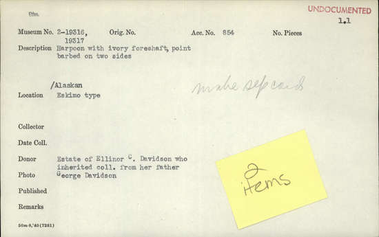 Documentation associated with Hearst Museum object titled Harpoon, accession number 2-19316, described as Harpoon with ivory foreshaft, point barbed on two sides.