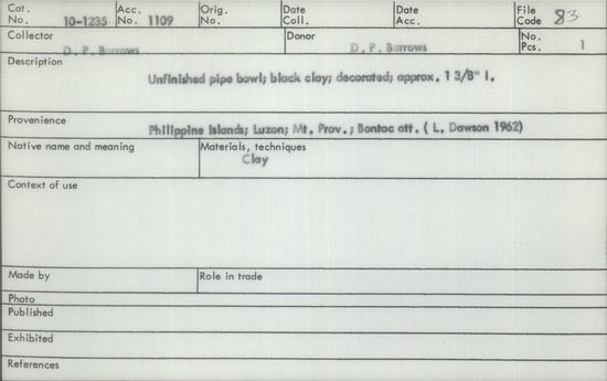 Documentation associated with Hearst Museum object titled Pipe bowl, accession number 10-1235, described as Unfinished pipe bowl; black clay; decorated; approx. 1 3/8” L.