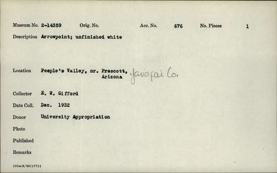 Documentation associated with Hearst Museum object titled Projectile point, accession number 2-14359, described as Unfinished, white.