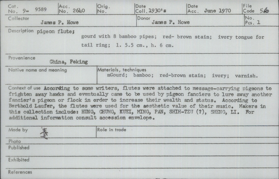 Documentation associated with Hearst Museum object titled Pigeon flute, accession number 9-9589, described as pigeon flute;gourd w/8 bamboo pipes; red-brown stain; ivory tngue for tail ring; L. 5.5 cm., ht. 6 cm.