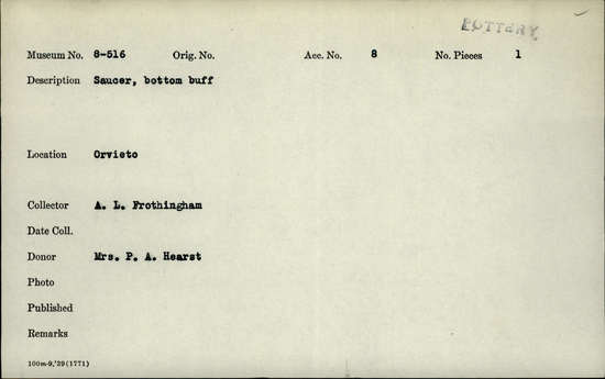 Documentation associated with Hearst Museum object titled Saucer, accession number 8-516, described as Saucer, bottom buff