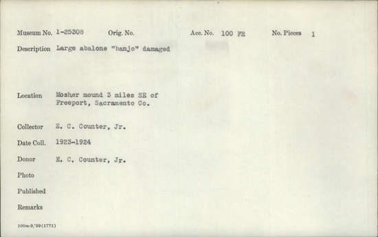 Documentation associated with Hearst Museum object titled Abalone, accession number 1-25308, described as Large, banjo, damaged.