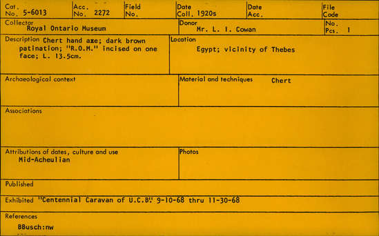 Documentation associated with Hearst Museum object titled Handaxe, accession number 5-6013, described as chert hand axe; dark brown patination; “R.O.M” incised on one face; length 13.5 cm