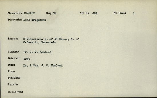 Documentation associated with Hearst Museum object titled Bone fragment, accession number 16-3602, described as Bone; fragments