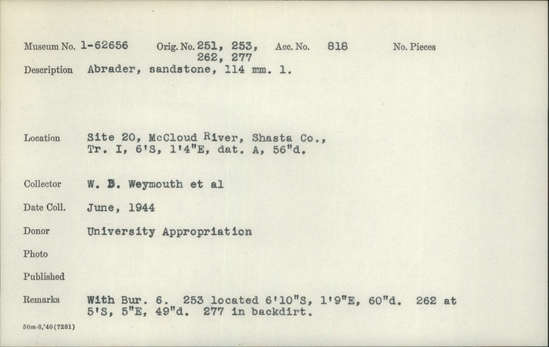 Documentation associated with Hearst Museum object titled Abrader, accession number 1-62656, described as Sandstone abrader.