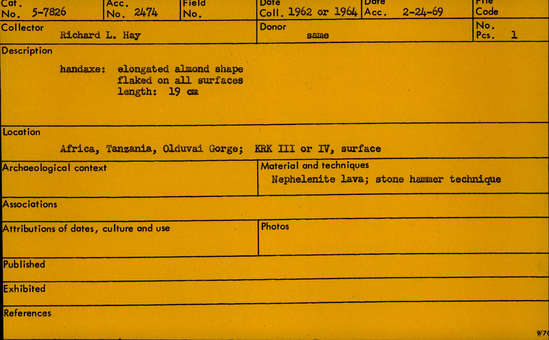 Documentation associated with Hearst Museum object titled Handaxe, accession number 5-7826, described as Handaxe:  elongated almond-shape; flaked on all surfaces; length: 19 cm.