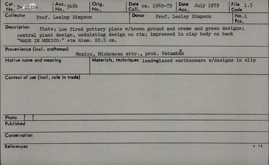 Documentation associated with Hearst Museum object titled Plate, accession number 3-28354, described as Plate; low fired pottery plate w/ brown ground and creme and green designs; central plant design, undulating design on rim; impressed in clay body on back "MADE IN MEXICO:" rim diam. 22.5 cm. Provenience (incl. craftsman): Mexico, Michoacan attr., prob. Patamban. Materials/Techniques: lead-glazed earthenware w/ designs in slip.
