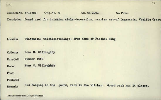 Documentation associated with Hearst Museum object titled Carved gourd vessel, accession number 3-15386, described as Gourd used for drinking atole-decoration, carrier net-of Lagenaria. Pacific Coast.