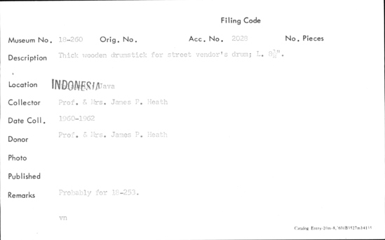 Documentation associated with Hearst Museum object titled Drumstick, accession number 18-260, described as Thick wooden drumstick for street vendor's drum;L=8.5 in.