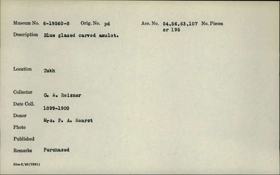 Documentation associated with Hearst Museum object titled Hawk amulet, accession number 6-19564, described as Blue glazed amulet of hawk.