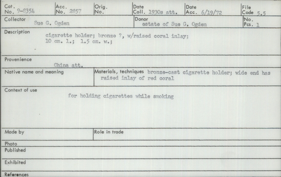 Documentation associated with Hearst Museum object titled Cigarette holder, accession number 9-8354, described as cigarette holder; bronze ?, with raised coral inlay; for holding cigarettes while smoking