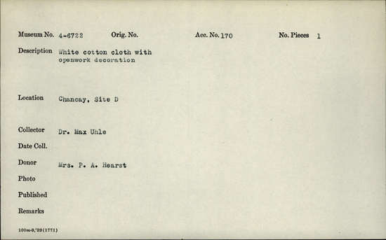 Documentation associated with Hearst Museum object titled Cloth, accession number 4-6722, described as White cotton cloth with openwork decoration
