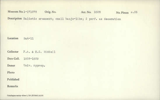 Documentation associated with Hearst Museum object titled Pendants, accession number 1-171378, described as Haliotis ornament; small banjo-like; 2 perforation as decoration Notice: Image restricted due to its potentially sensitive nature. Contact Museum to request access.