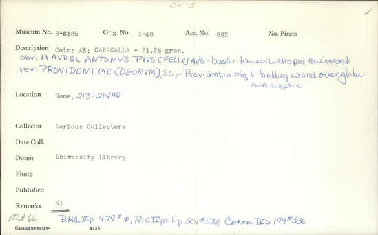 Documentation associated with Hearst Museum object titled Coin: æ sestertius, accession number 8-6185, described as Coin; Æ; Sestertius; Rome. Caracalla, 213-214 AD. 21.26 grams, 29 mm. Obverse: M. AUR. ANTONIVS PIVS FELIX AVG, Bust facing right, laureate. Reverse: PROVIDENTIAE.