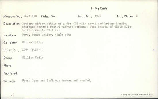 Documentation associated with Hearst Museum object titled Effigy bottle, accession number 16-11610, described as pottery effigy bottle of dog (animal) with spout and bridge. scorched organic resist painted designs, some traces of white slip. 23.5h x 1 x 23.1cm.