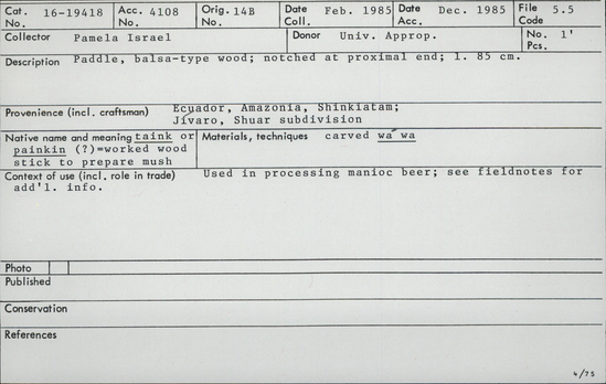 Documentation associated with Hearst Museum object titled Paddle, accession number 16-19418, described as paddle for processing manioc beer