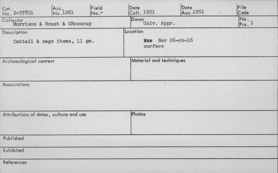 Documentation associated with Hearst Museum object titled Soil & fiber sample, accession number 2-57851, described as 11 grams of cattail and sage items.