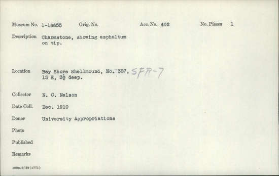 Documentation associated with Hearst Museum object titled Charmstone, accession number 1-16655, described as Showing asphaltum on tip. Late culture period Alameda district, coastal and bay