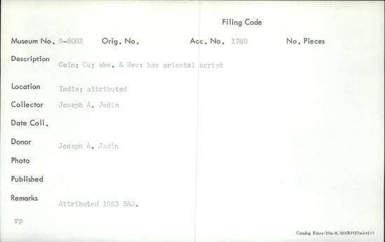 Documentation associated with Hearst Museum object titled Coin: copper, accession number 9-6082, described as Coin; Cu; Obv and Rev: has oriental script