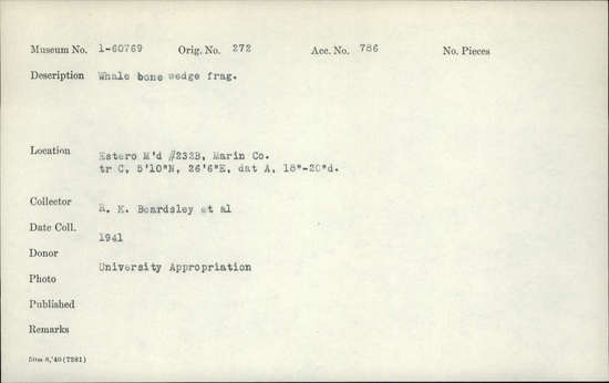 Documentation associated with Hearst Museum object titled Wedge fragment, accession number 1-60769, described as Whale bone. Notice: Image restricted due to its potentially sensitive nature. Contact Museum to request access.