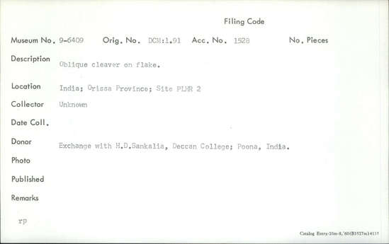 Documentation associated with Hearst Museum object titled Cleaver, accession number 9-6409, described as Oblique cleaver on flake.
