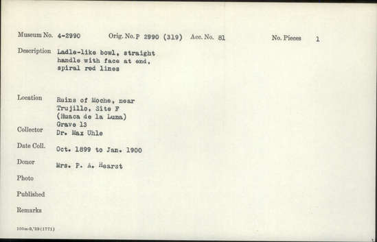 Documentation associated with Hearst Museum object titled Bowl w/ handle, accession number 4-2990, described as Ladle-like bowl, straight handle with face at end spiral red lines