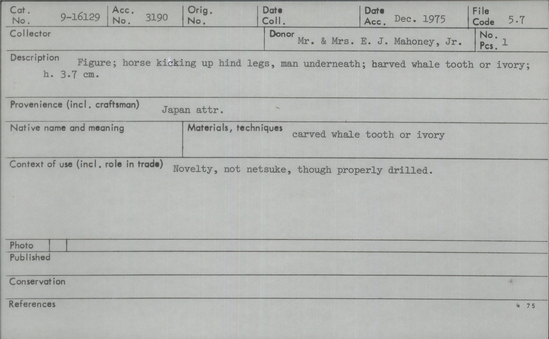 Documentation associated with Hearst Museum object titled Netsuke, accession number 9-16129, described as Figure; horse kicking up hind legs, man underneath; carved whale tooth or ivory; h. 3.7 cm.