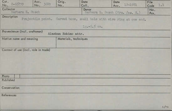 Documentation associated with Hearst Museum object titled Projectile point, accession number 2-65799, described as Carved bone, small hole with wire ring at one end.