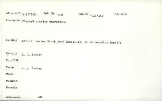 Documentation associated with Hearst Museum object titled Charmstone, accession number 1-137279, described as Stemmed charmstone, granite.