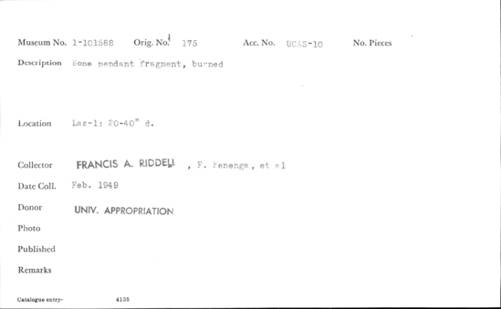 Documentation associated with Hearst Museum object titled Pendant fragment, accession number 1-101588, described as Bone pendant, burned.
