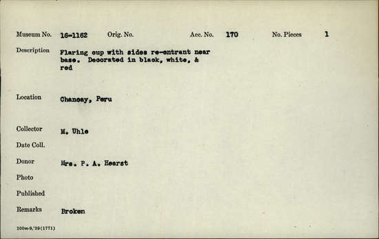 Documentation associated with Hearst Museum object titled Flaring cup with sides re-entrant near base, accession number 16-1162, described as Flaring cup with sides re-entrant near base. Decorated in black, white, and red