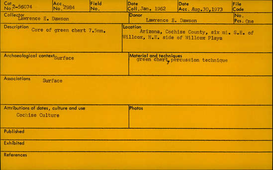 Documentation associated with Hearst Museum object titled Core, accession number 2-56074, described as Core of green chert, 7.5 mm.