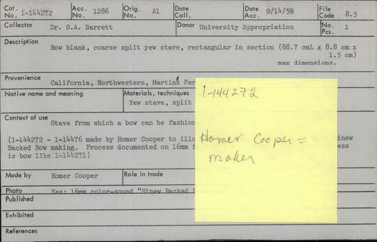 Documentation associated with Hearst Museum object titled Bow blank, accession number 1-144272, described as Coarse split yew stave, rectangular in section.