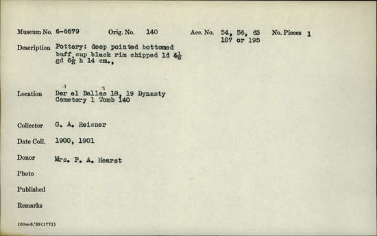 Documentation associated with Hearst Museum object titled Beer cup, accession number 6-6679, described as Pottery: deep pointed-bottomed buff cup, black rim, chipped; least diameter 4 1/2 cm, greatest diameter 6 1/2 cm, height 14 cm.