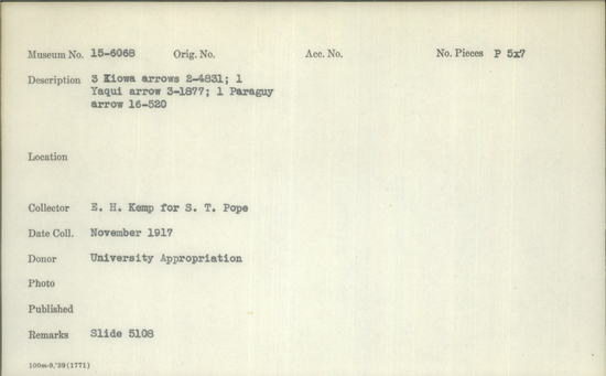 Documentation associated with Hearst Museum object titled Black-and-white negative, accession number 15-6068, described as 3 Kiowa arrows 2-4831; 1 Yaqui arrow 3-1877; 1 Paraguy arrow 16-520