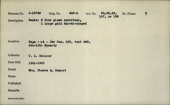 Documentation associated with Hearst Museum object titled Beads, accession number 6-13749, described as Beads: 3 blue glaze spherical, 1 large gold barrel-shaped.